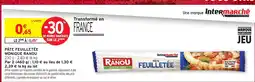 Intermarché Hyper Monique Ranou Pâte feuilletée offre