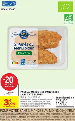 Intermarché Hyper L'Assiette Bleue 2 Panés au Merlu blanc offre