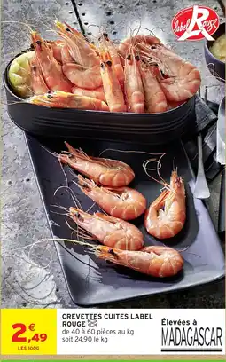 Intermarché Hyper Label Rouge Crevettes Cuites offre