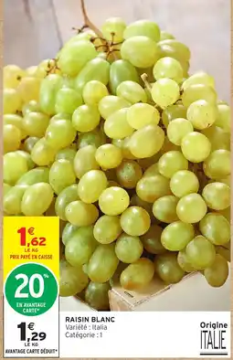 Intermarché Hyper RAISIN BLANC offre
