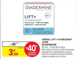 Intermarché Hyper DIADERMINE CRÈME LIFT+ HYDRATANT JOUR offre