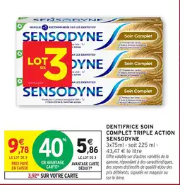 Intermarché Hyper SENSODYNE DENTIFRICE SOIN COMPLET TRIPLE ACTION offre