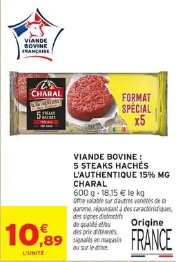 Intermarché Hyper CHARAL L'AUTHENTIQUE 15% MG offre