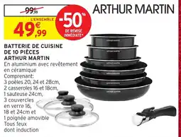 Intermarché Hyper ARTHUR MARTIN BATTERIE DE CUISINE offre