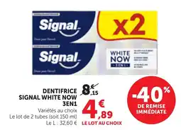 Maximarché Signal Dentifrice White Now offre