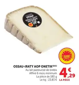 Maximarché ONETIK Ossau-Iraty AOP offre