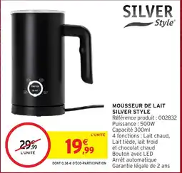 Intermarché Hyper SILVER Style MOUSSEUR DE LAIT offre