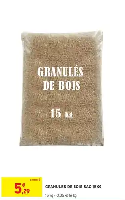 Intermarché Hyper GRANULÉS DE BOIS offre