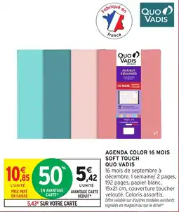 Intermarché Hyper QUO VADIS AGENDA COLOR 16 MOIS SOFT TOUCH offre