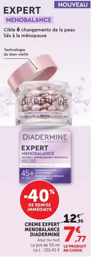 Maximarché DIADERMINE CREAM EXPERT MENOBALANCE offre