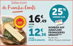 Bi1 Morbier AOP Jurafloré Fromageries Arnaud offre