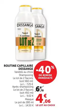 Maximarché DESSANGE Routine capillaire offre