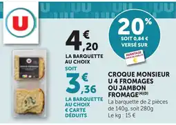 Maximarché U Croque Monsieur offre