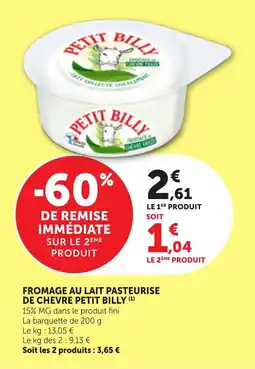 Maximarché PETIT BILLY Fromage au lait pasteurise de chèvre offre