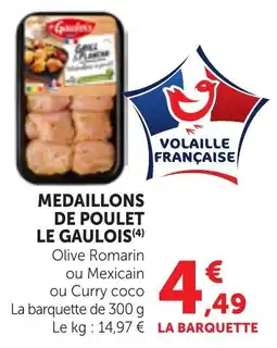 Bi1 LE GAULOIS MEDAILLONS DE POULET offre