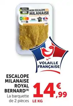 Bi1 ROYAL BERNARD ESCALOPE MILANAISE offre