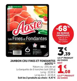 Bi1 Aoste Jambon cru fines et fondantes offre
