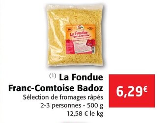 Colruyt La fondue franc-comtoise badoz offre