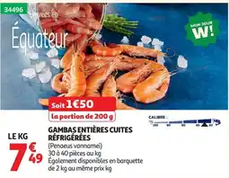 Auchan GAMBAS ENTIÈRES CUITES RÉFRIGÉRÉES offre