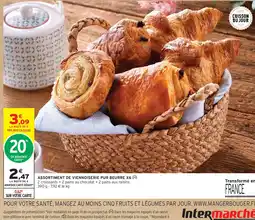 Intermarché ASSORTIMENT DE VIENNOISERIE PUR BEURRE offre