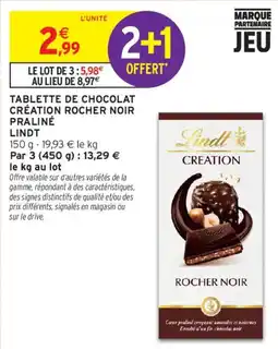 Intermarché LINDT TABLETTE DE CHOCOLAT CRÉATION ROCHER NOIR PRALINÉ offre