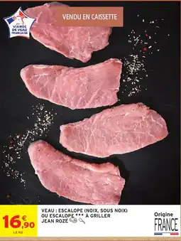 Intermarché JEAN ROZÉ ESCALOPE offre