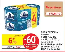 Intermarché Petit Navire Thon entier au naturel offre
