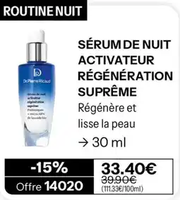 Stanhome Dr.Pierre Ricaud SÉRUM DE NUIT ACTIVATEUR RÉGÉNÉRATION SUPRÊME offre
