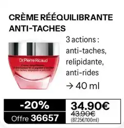 Stanhome Dr.Pierre Ricaud CRÈME RÉÉQUILIBRANTE ANTI-TACHES offre