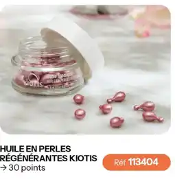Stanhome KIOTIS Huile en perles régénérantes offre