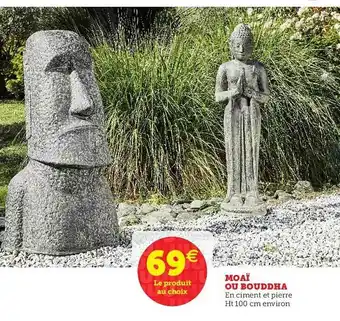 Hyper U Moaï Ou Bouddha offre