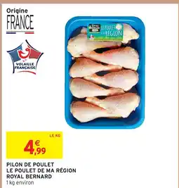 Intermarché Royal bernard pilon de poulet le poulet de ma région offre