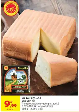 Intermarché Leduc maroilles aop offre