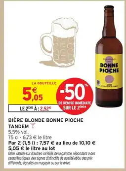 Intermarché Tandem bière blonde bonne pioche offre