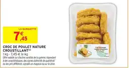 Intermarché Croc de poulet nature croustillant offre
