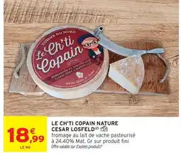 Intermarché Cesar losfeld le ch'ti copain nature offre