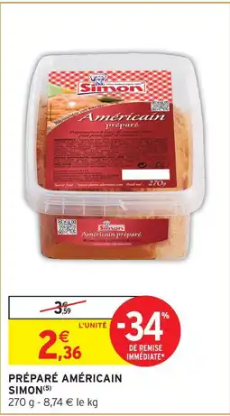 Intermarché Simon préparé américain offre