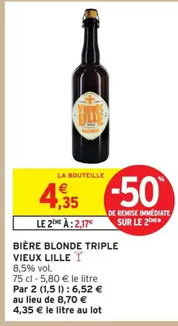 Intermarché Vieux lille bière blonde triple offre