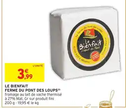 Intermarché Ferme du pont des loups le bienfait offre