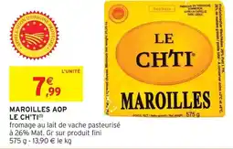 Intermarché Le ch'ti maroilles aop offre