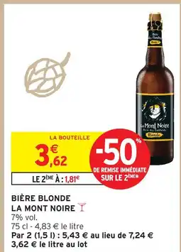 Intermarché La mont noire bière blonde offre