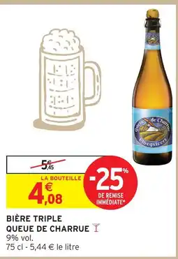 Intermarché Queue de charrue bière triple offre