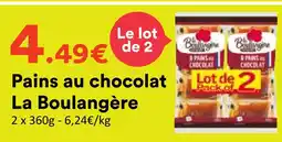 Hmarket La boulangère pains au chocolat offre