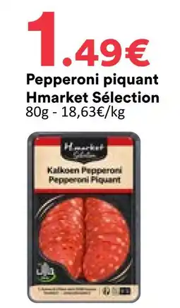 Hmarket Hmarket sélection pepperoni piquant offre