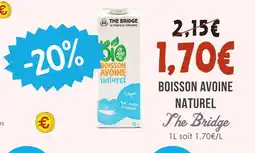 Naturalia The bridge boisson avoine naturel offre