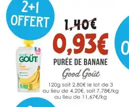 Naturalia Good goût purée de banane offre
