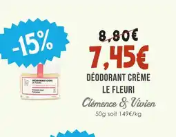 Naturalia Clemence & vivien déodorant crème le fleuri offre