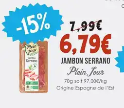 Naturalia Plein jour jambon serrano offre
