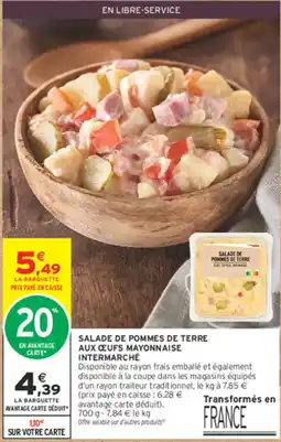 Intermarché Contact INTERMARCHÉ SALADE DE POMMES DE TERRE AUX ŒUFS MAYONNAISE offre