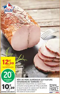 Intermarché Contact Intermarché terroirs rôti de porc supérieur cuit nature offre